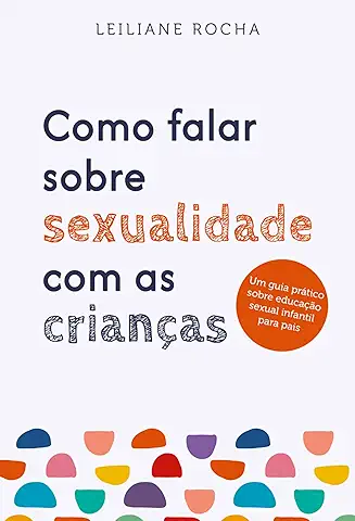 Como falar sobre sexualidade com as crianças